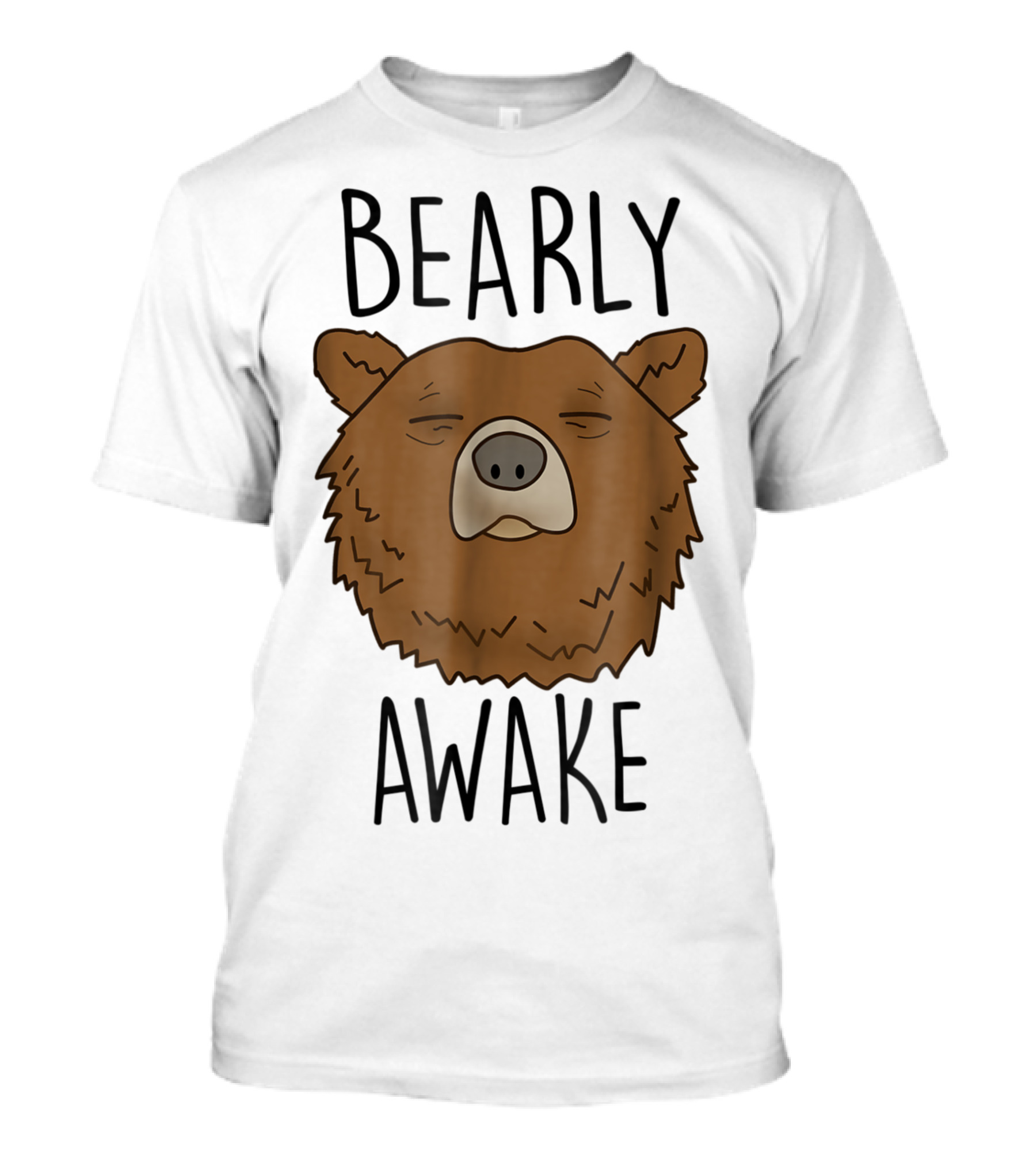 Bearly Awake Sleepy Bear Face Cute Animals T-Shirt