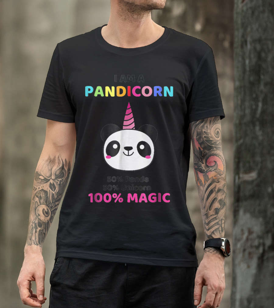 I Am A Pandicorn 50% Panda 50% Unicorn 100% Magic T-Shirt