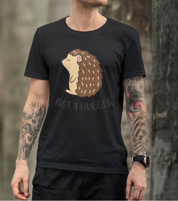 Hedgehog Not A Hugger T-Shirt