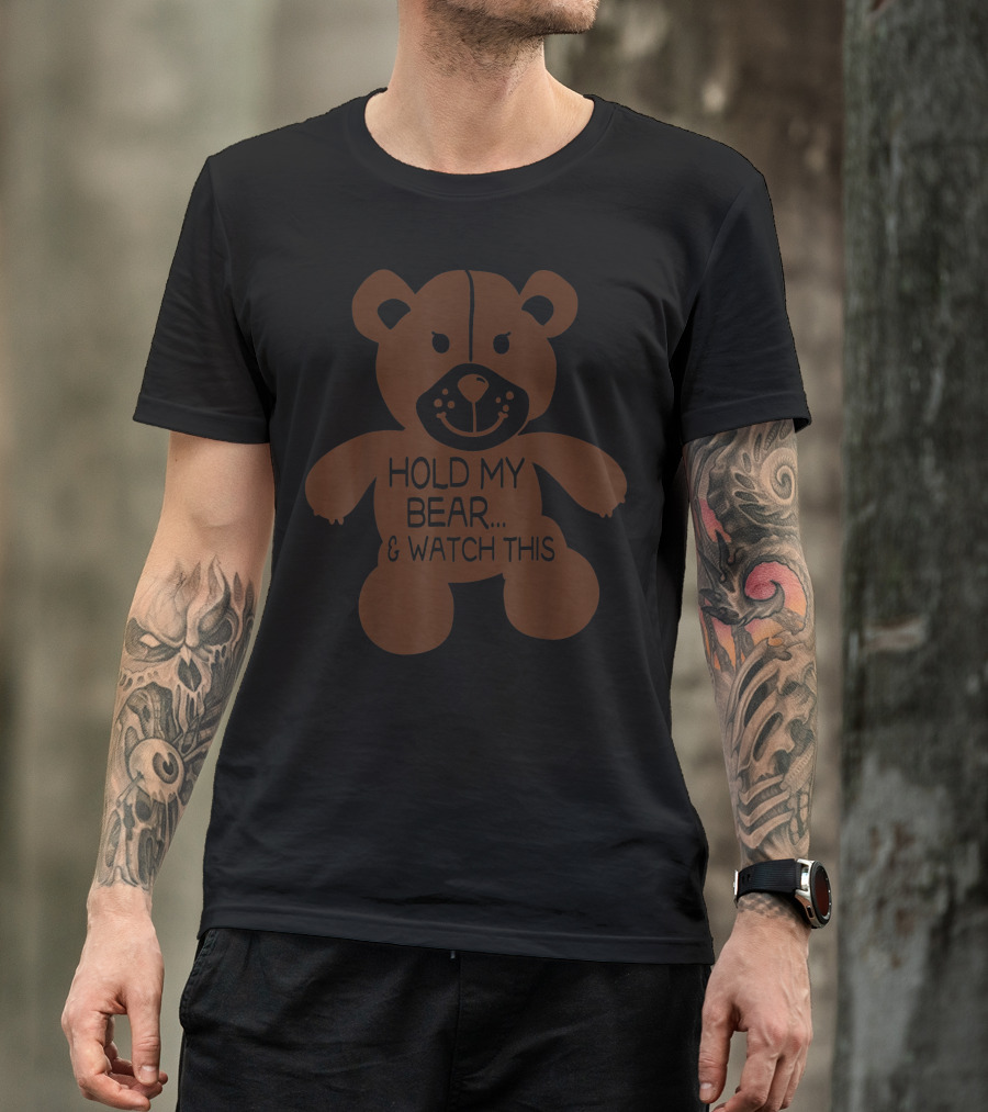 Hold My Bear And Watch This Teddy Bear Pun Cute Boy T-Shirt