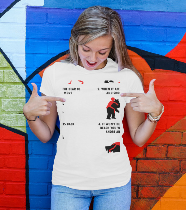 How To Strategically Use BJJ Techniques When A Bear Attacks T-Shirt