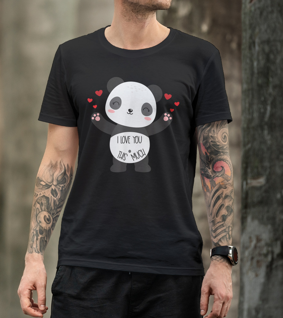 I Love You This Much Cute Panda With Hearts Valentines Day T-Shirt