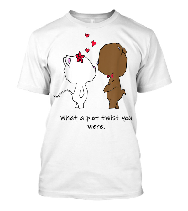 What A Plot Twist You Were Love Animal Couple Cat And Bear Valentine's Day T-Shirt
