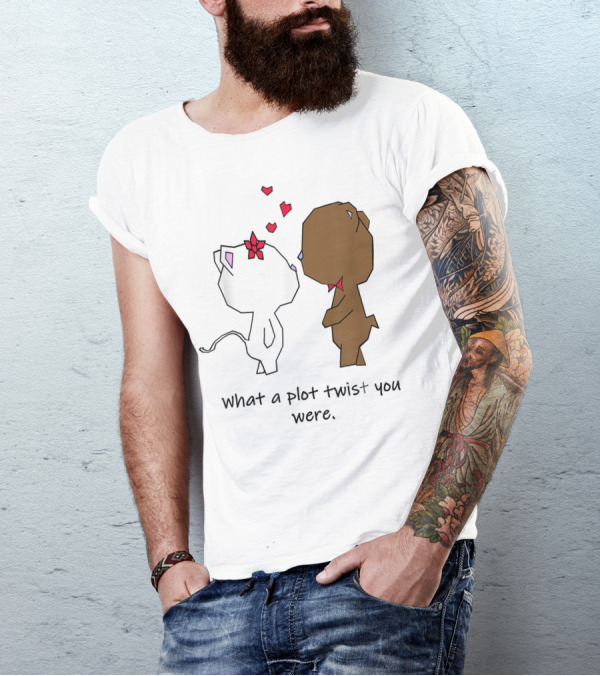 What A Plot Twist You Were Love Animal Couple Cat And Bear Valentine's Day T-Shirt