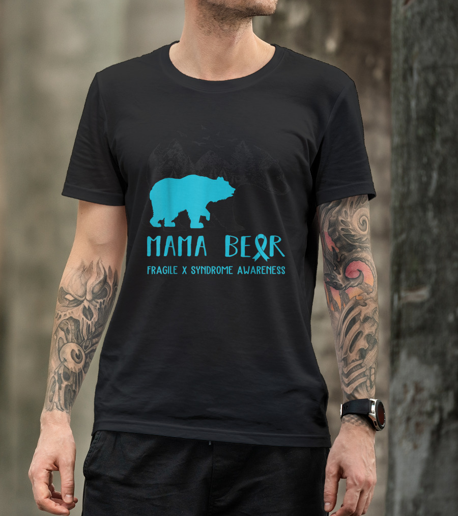Mama Bear Fragile X Syndrome Awareness Ribbon And Bear T-Shirt