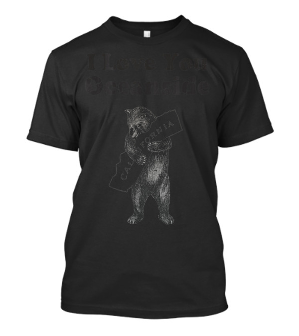 I Love You Oceanside California Bear Hug Vintage Fade T-Shirt
