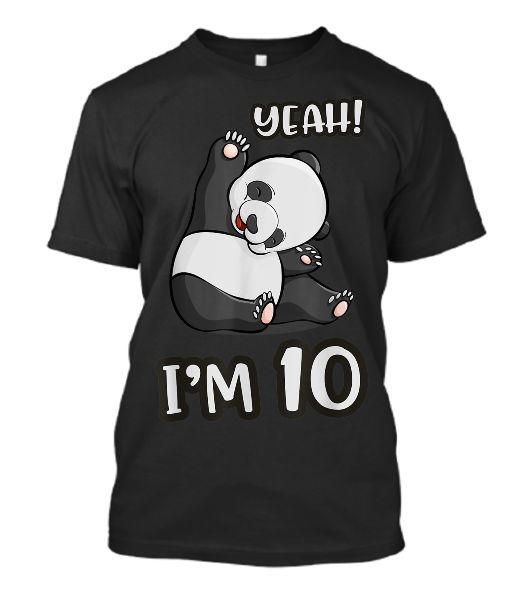 Yeah I'm 10 Panda Birthday T-Shirt