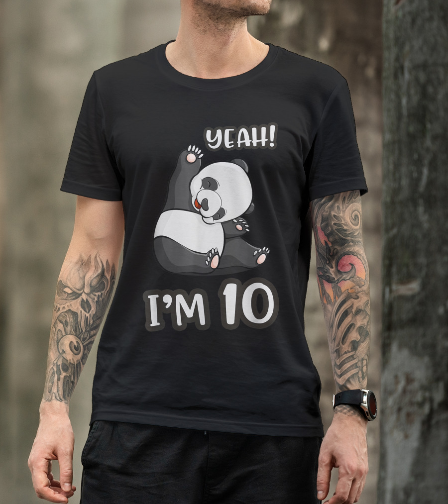 Yeah I'm 10 Panda Birthday T-Shirt