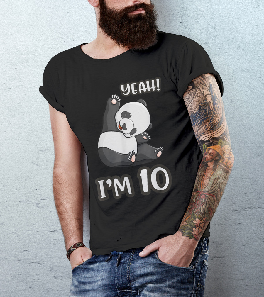 Yeah I'm 10 Panda Birthday T-Shirt