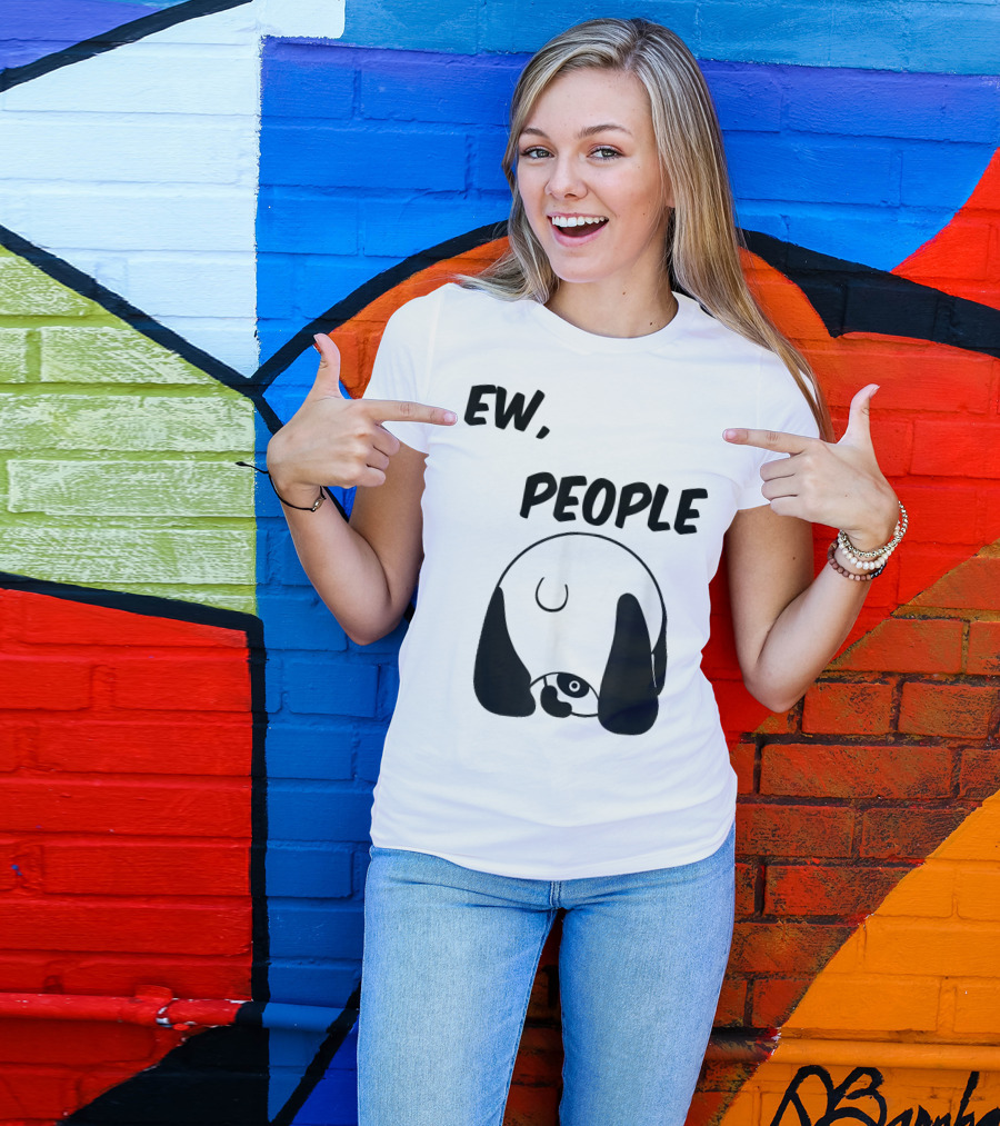 Panda Bear Lover Ew People Sarcastic Playful Panda T-Shirt