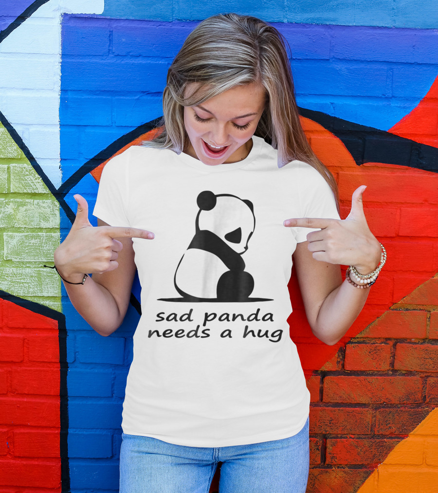Sad Panda Needs A Hug T-Shirt