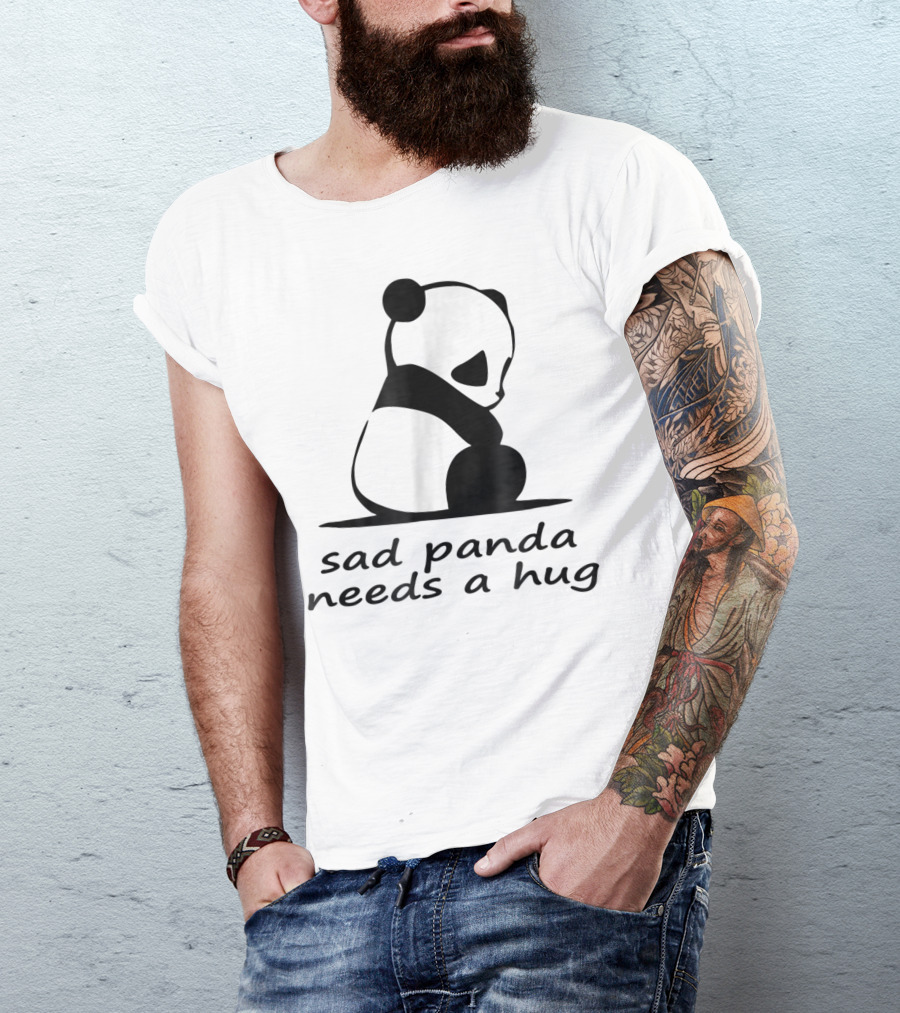 Sad Panda Needs A Hug T-Shirt