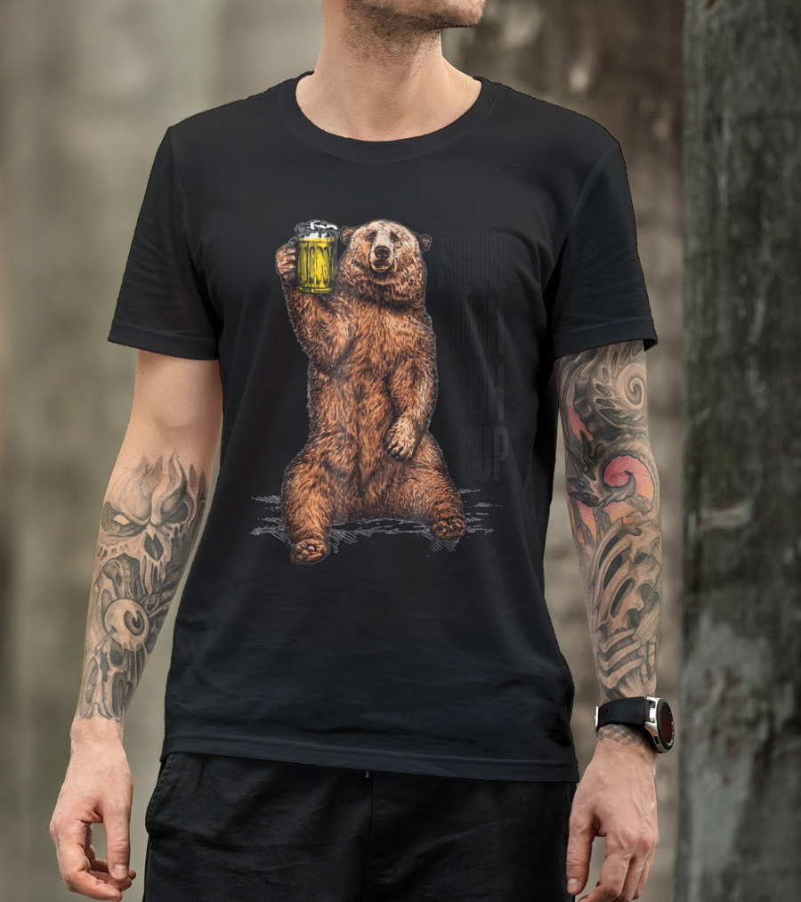 Shuh Duh Fuh Cup Beer Bear Holding Mug T-Shirt