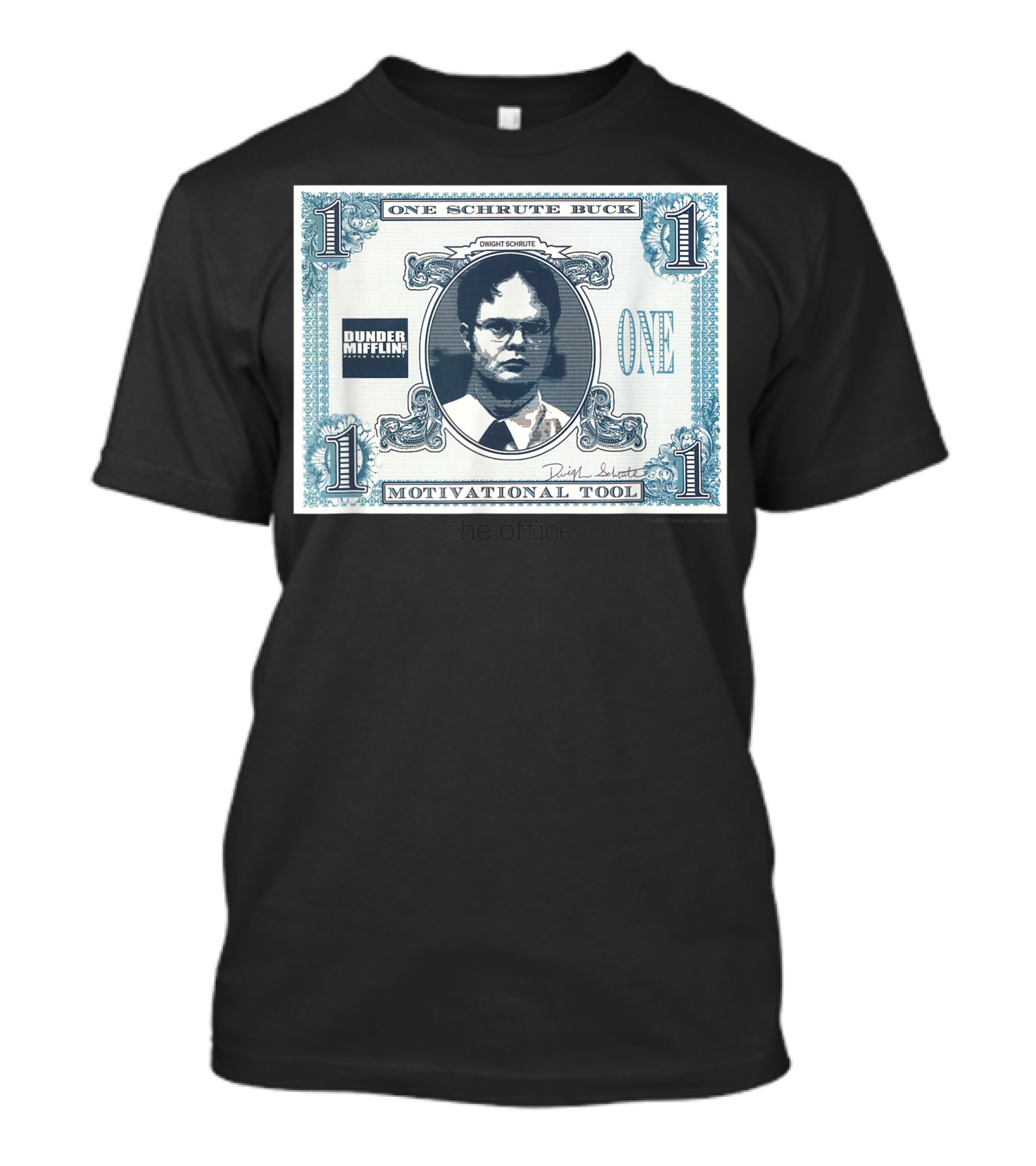 Dunder Mifflin One Schrute Buck Motivational Tool Dwight Schrute The Office T-Shirt