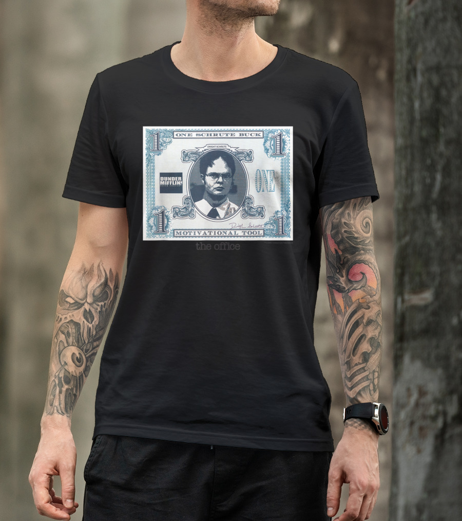 Dunder Mifflin One Schrute Buck Motivational Tool Dwight Schrute The Office T-Shirt