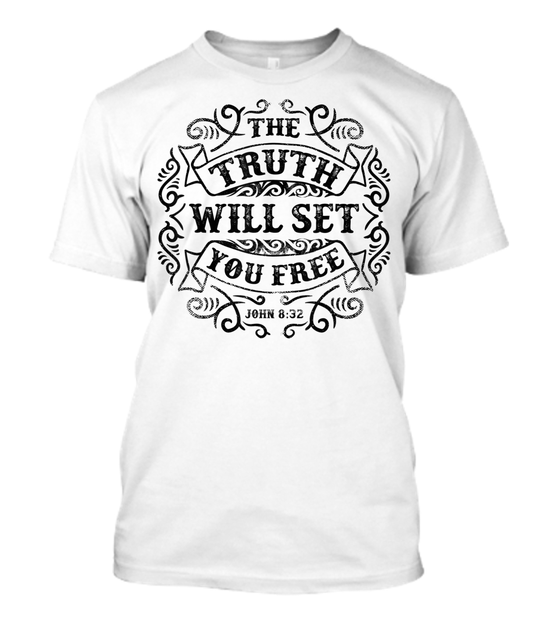 The Truth Will Set You Free John 8:32 T-Shirt