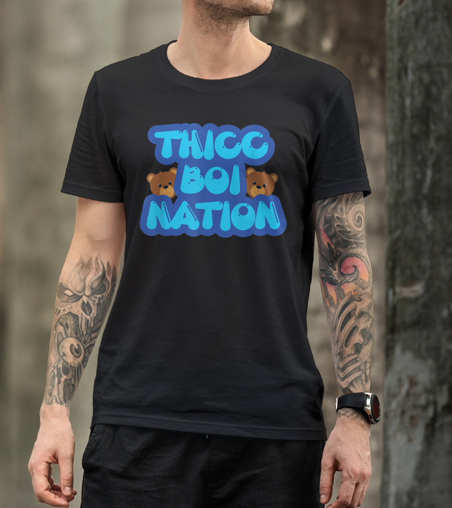Thicc Boi Nation 2 Bears 1 Cave T-Shirt