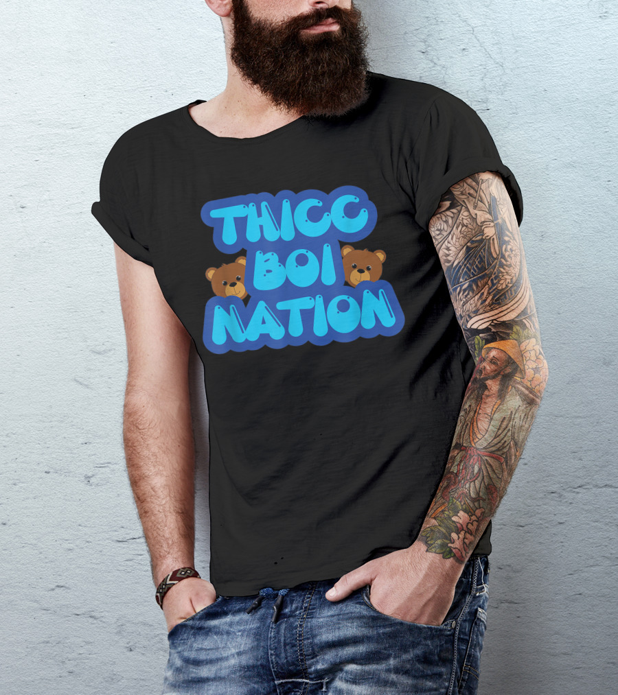 Thicc Boi Nation 2 Bears 1 Cave T-Shirt