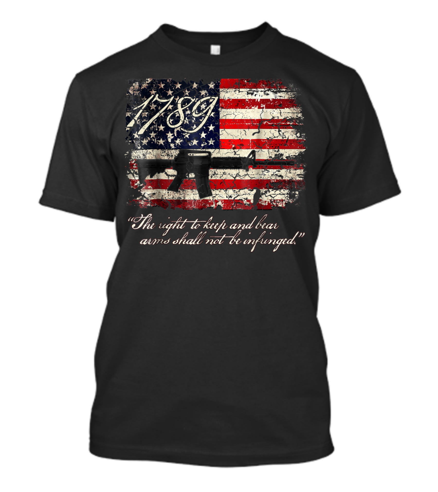 1789 American Flag Second Amendment AR-15 Gun Rights Keep And Bear Arms T-Shirt