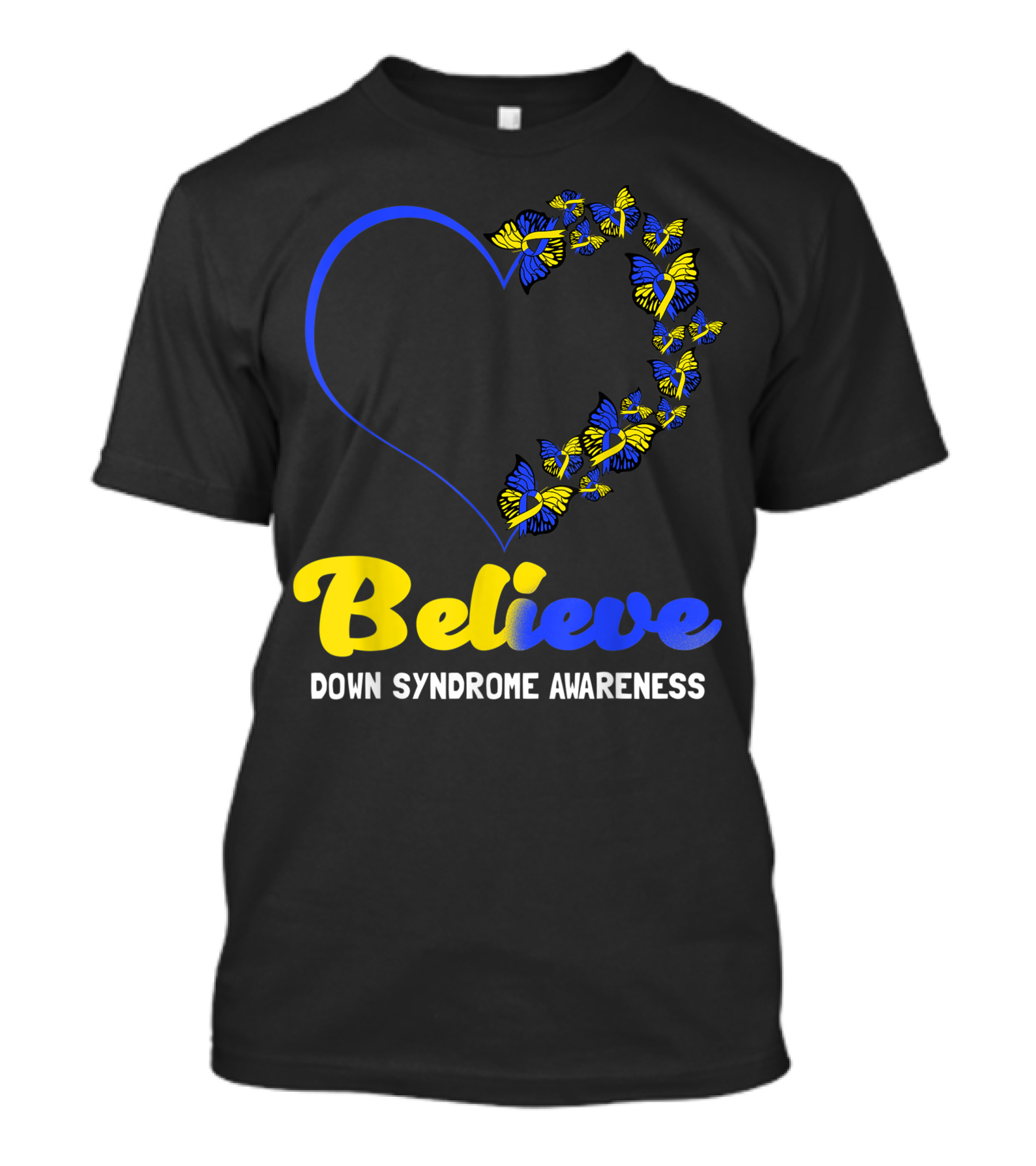 Believe Down Syndrome Awareness Butterfly Heart T-Shirt