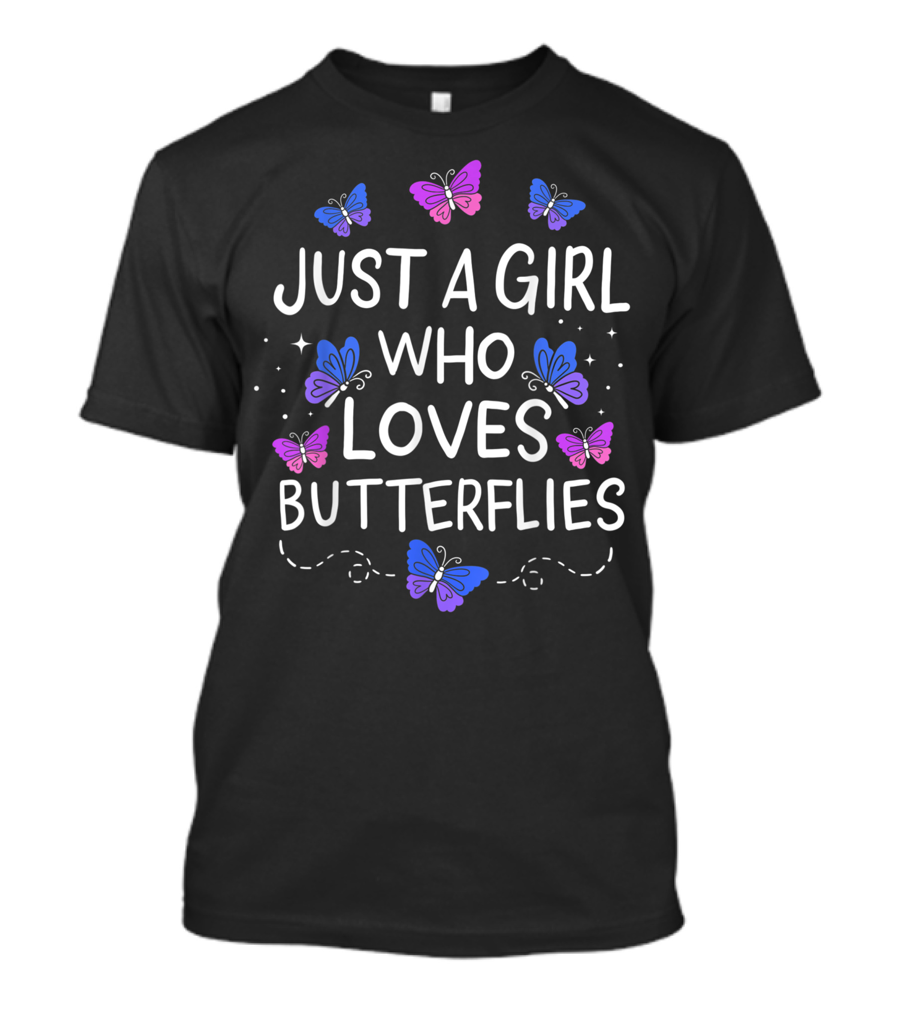 Just A Girl Who Loves Butterflies With Pink And Blue Butterflies T-Shirt