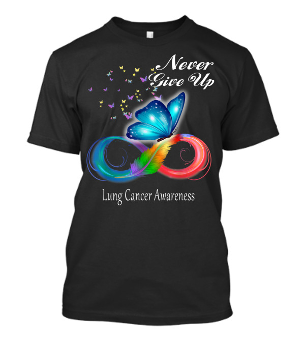 Never Give Up Butterfly Lung Cancer Awareness T-Shirt