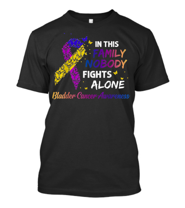 In This Family Nobody Fights Alone Bladder Cancer Awareness Butterfly T-Shirt