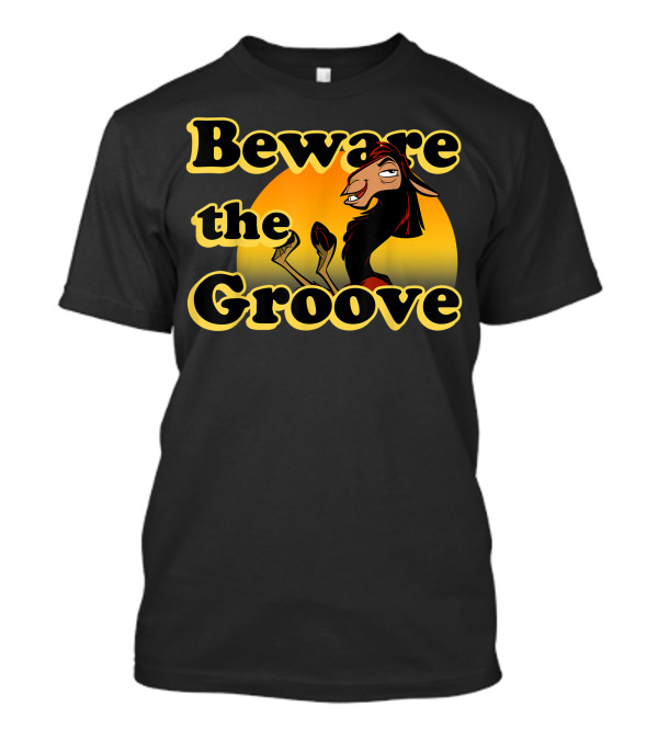 Beware The Groove Disney Emperors New Groove Kuzco Llama T-Shirt