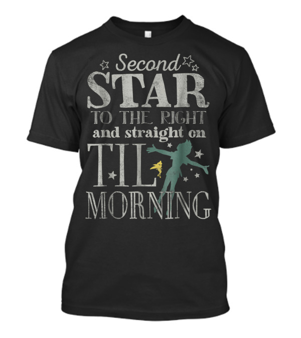 Second Star To The Right And Straight On Til Morning Disney Peter Pan T-Shirt
