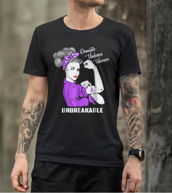 Domestic Violence Warrior Unbreakable Rosie The Riveter Awareness T-Shirt