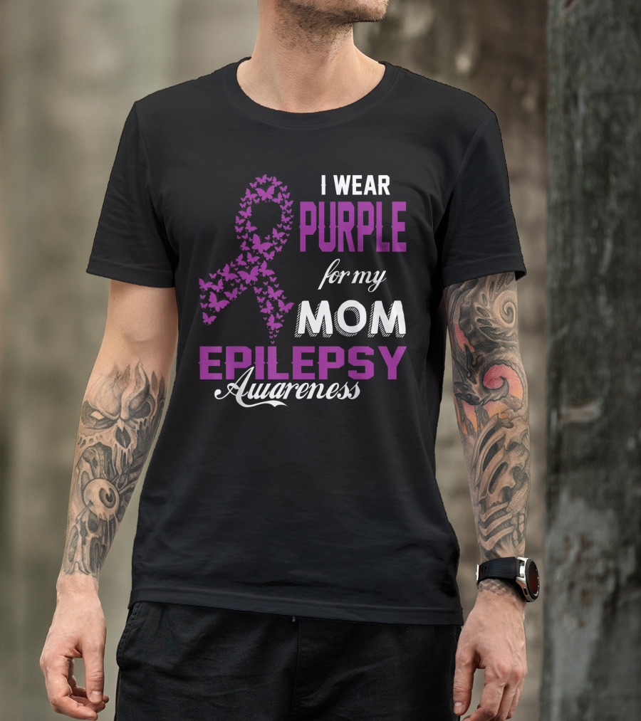 I Wear Purple For My Mom Epilepsy Awareness Butterfly T-Shirt