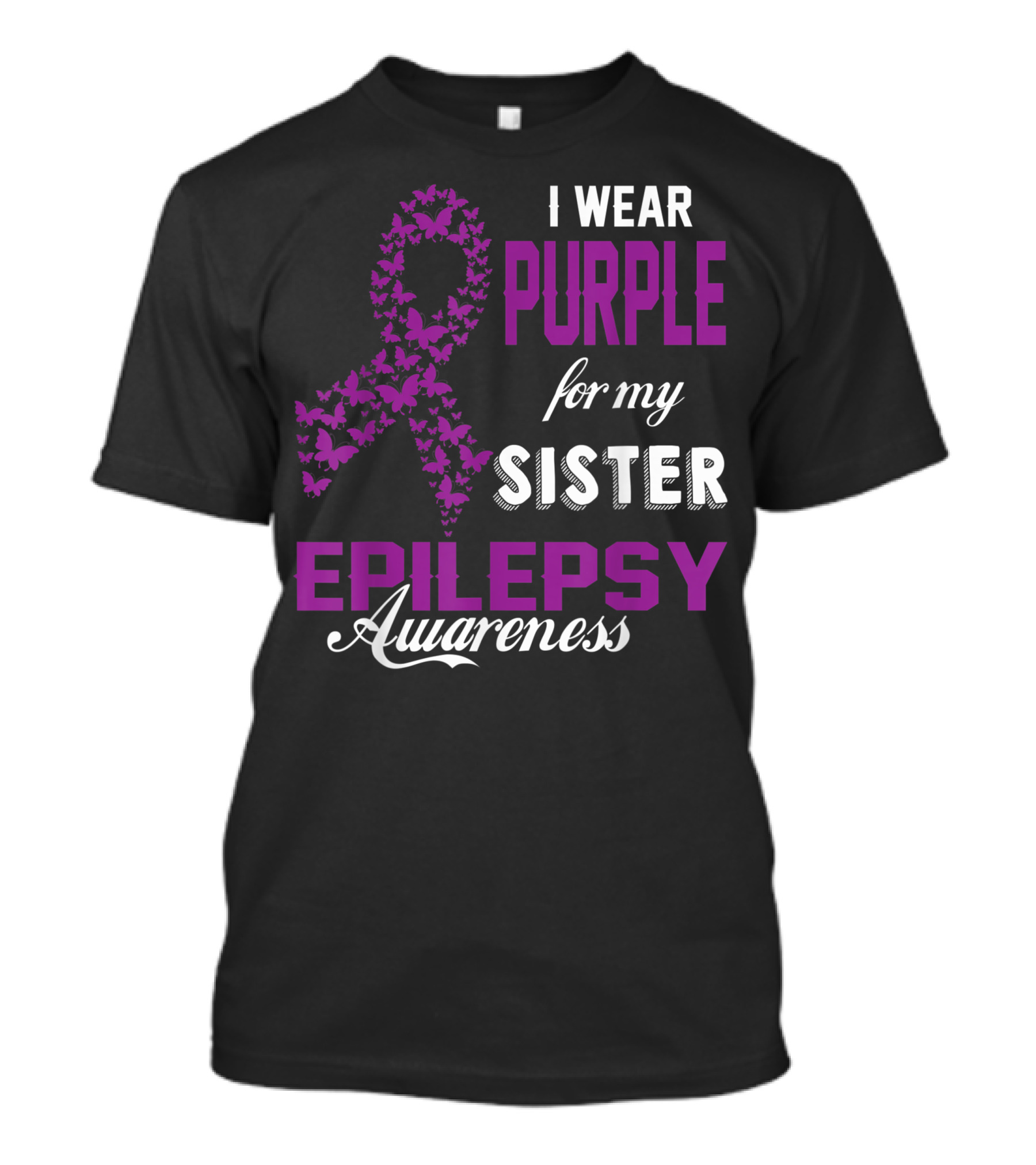 I Wear Purple For My Sister Epilepsy Awareness T-Shirt
