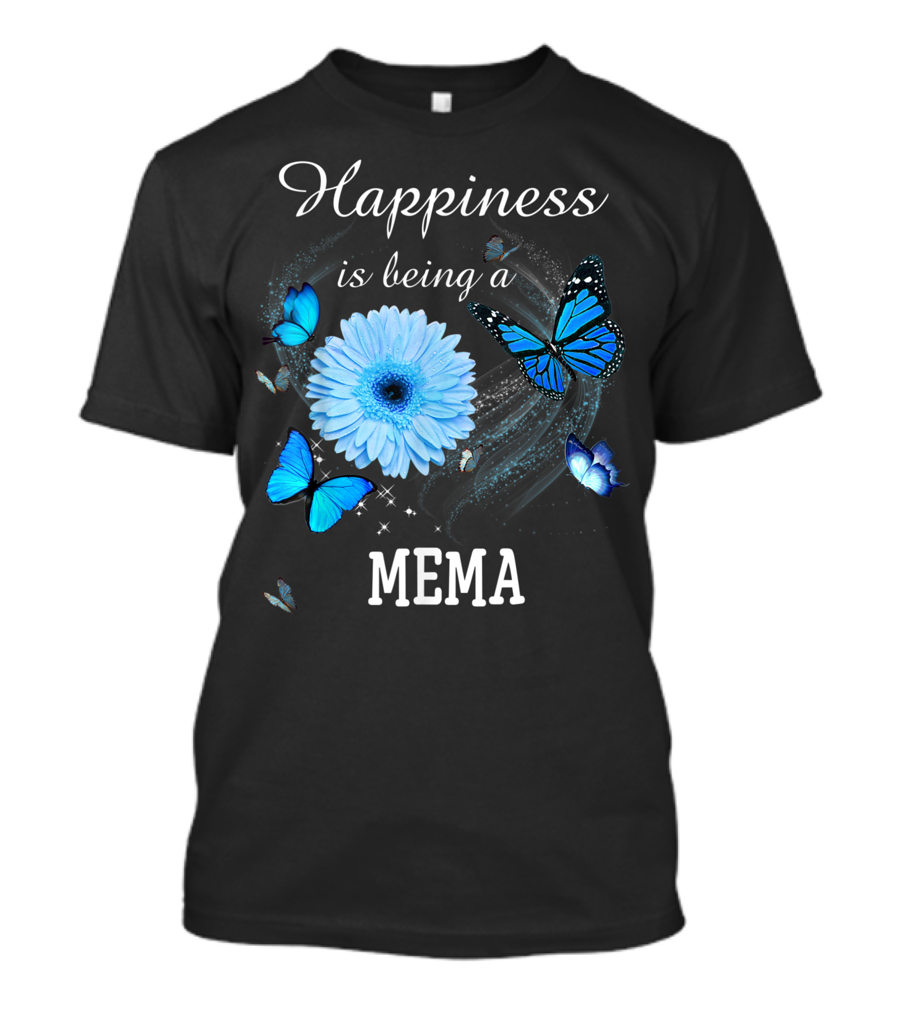 Happiness Is Being A Mema Blue Daisy Flower And Butterfly T-Shirt