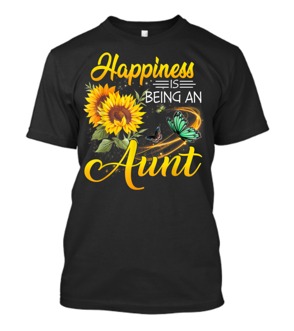 Happiness Is Being An Aunt Sunflower And Butterfly Delight T-Shirt