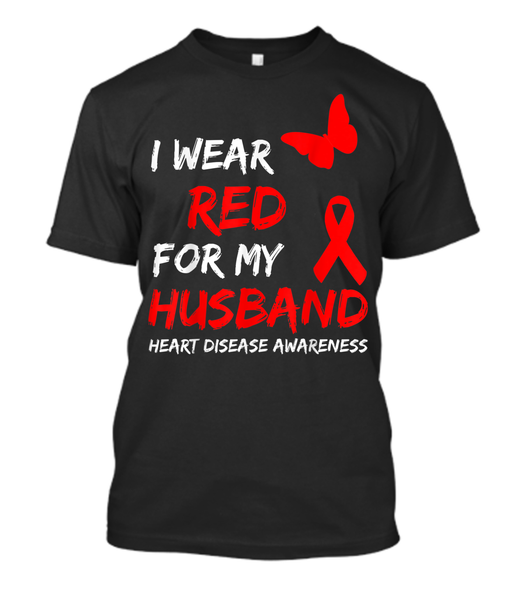 I Wear Red For My Husband Heart Disease Awareness T-Shirt