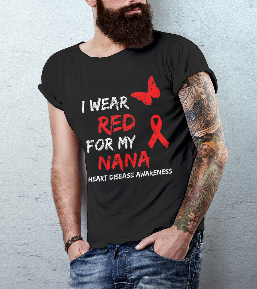 I Wear Red For My Nana Heart Disease Awareness Red Ribbon Butterfly T-Shirt