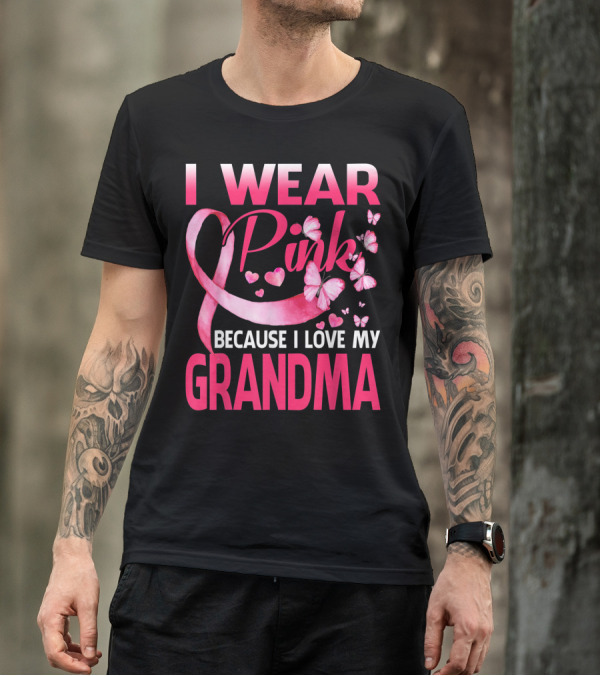 I Wear Pink Because I Love My Grandma Breast Cancer Awareness Butterflies T-Shirt