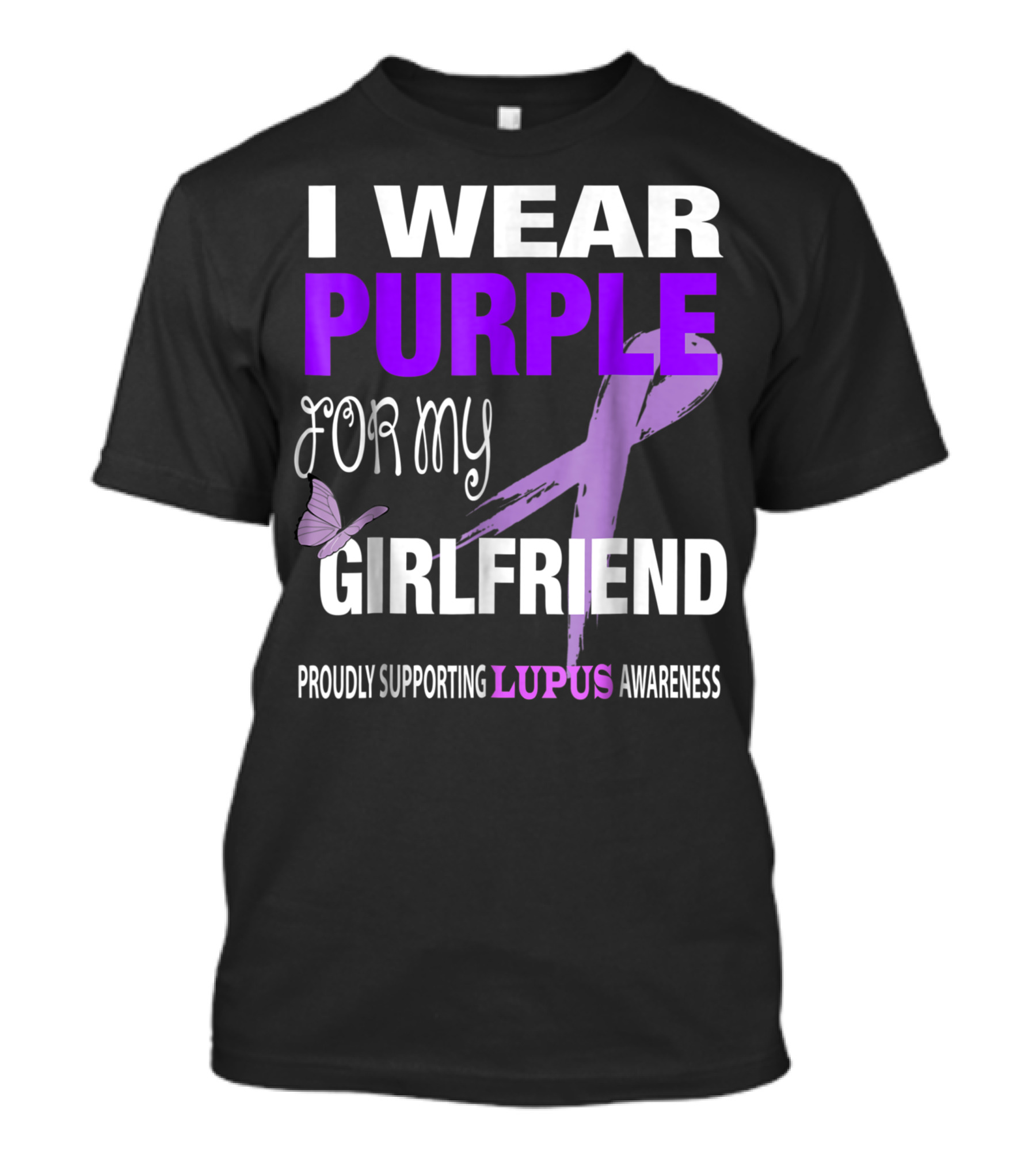 I Wear Purple For My Girlfriend Proudly Supporting Lupus Awareness T-Shirt