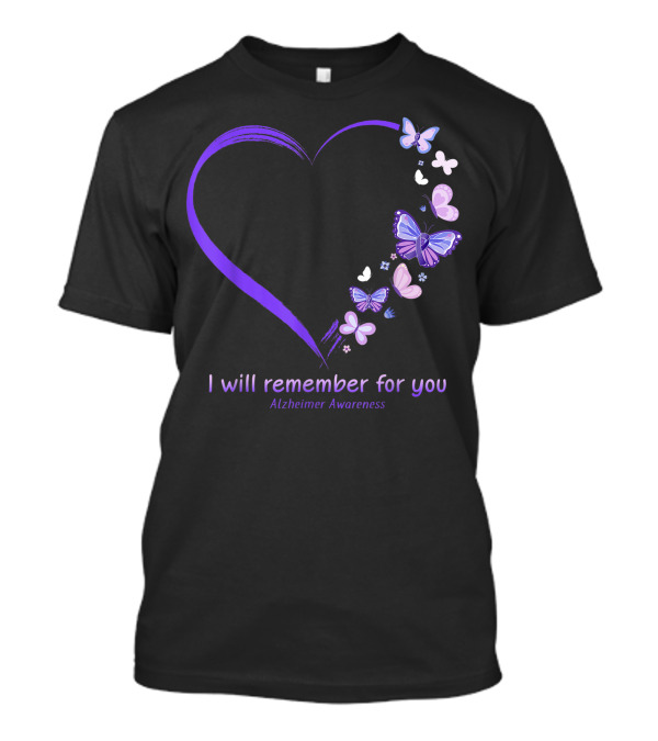 I Will Remember For You Purple Heart Butterfly Alzheimer's Awareness T-Shirt