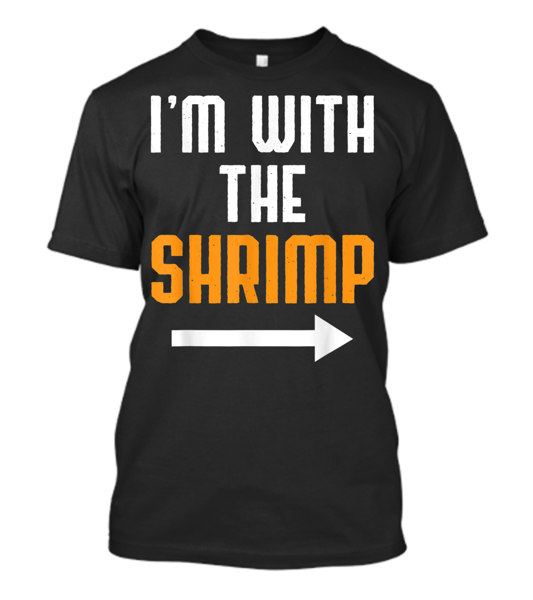 I'M WITH THE SHRIMP Arrow Costume Halloween Couple T-Shirt