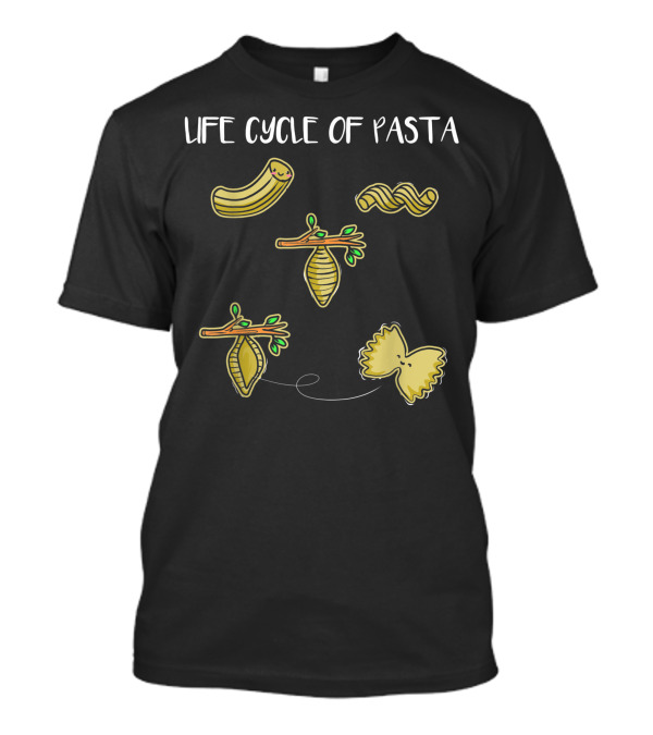 Life Cycle Of Pasta Italian Noodle Joke Butterfly Evolution T-Shirt