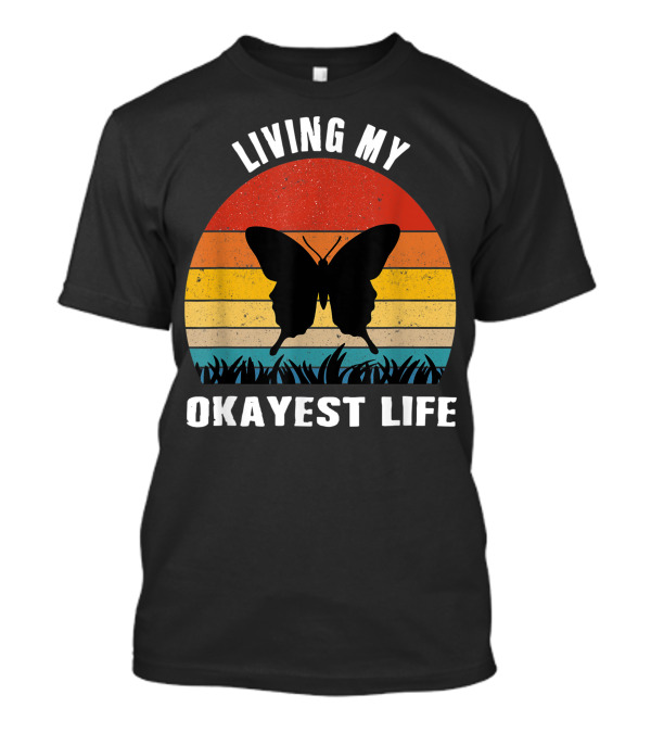 Living My Okayest Life Butterfly Retro Sunset T-Shirt