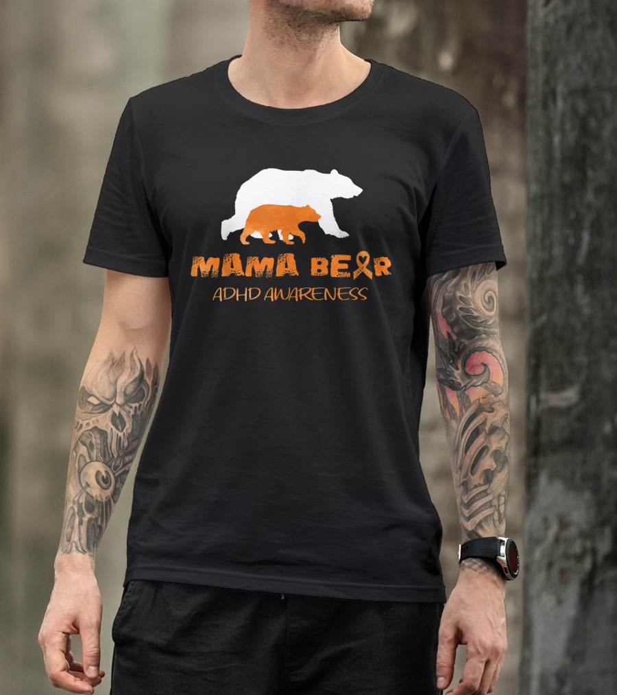 Mama Bear ADHD Awareness Ribbon Bear T-Shirt