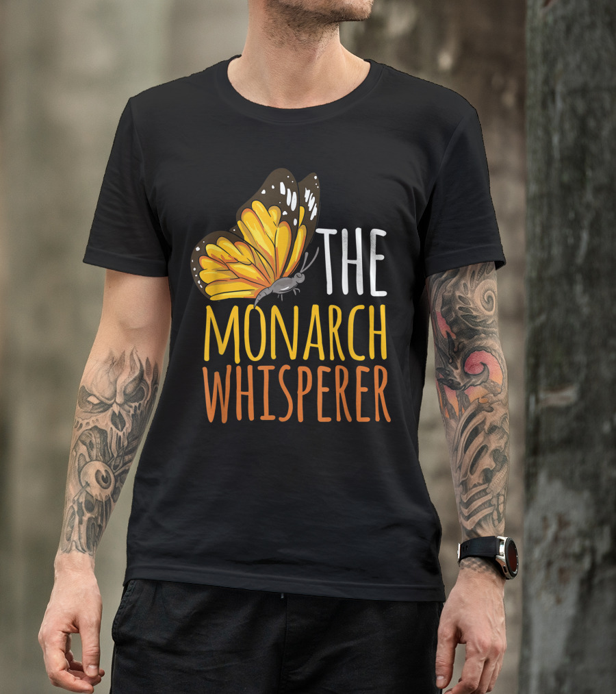 The Monarch Whisperer Butterfly Enthusiast T-Shirt