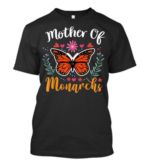 Mother Of Monarchs Monarch Butterfly Hearts Flowers Leafy Motifs T-Shirt
