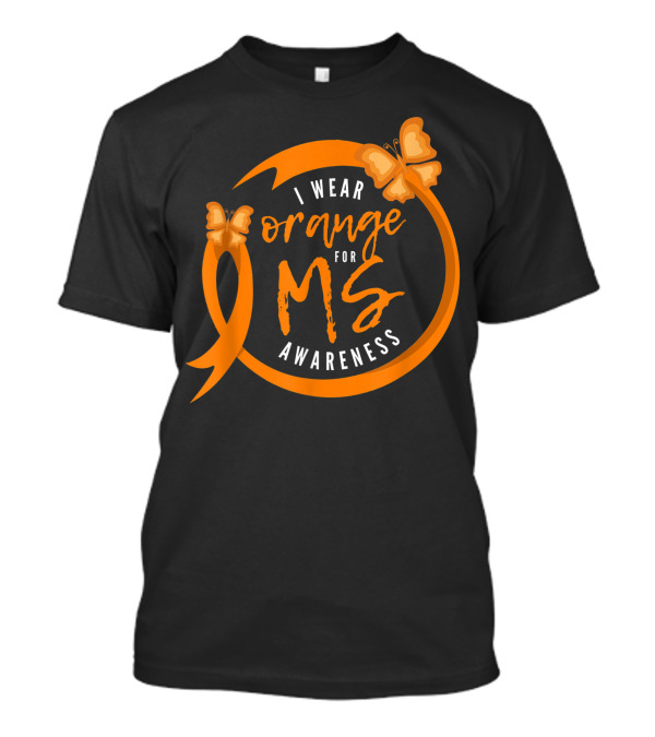 I Wear Orange For MS Awareness Butterfly T-Shirt