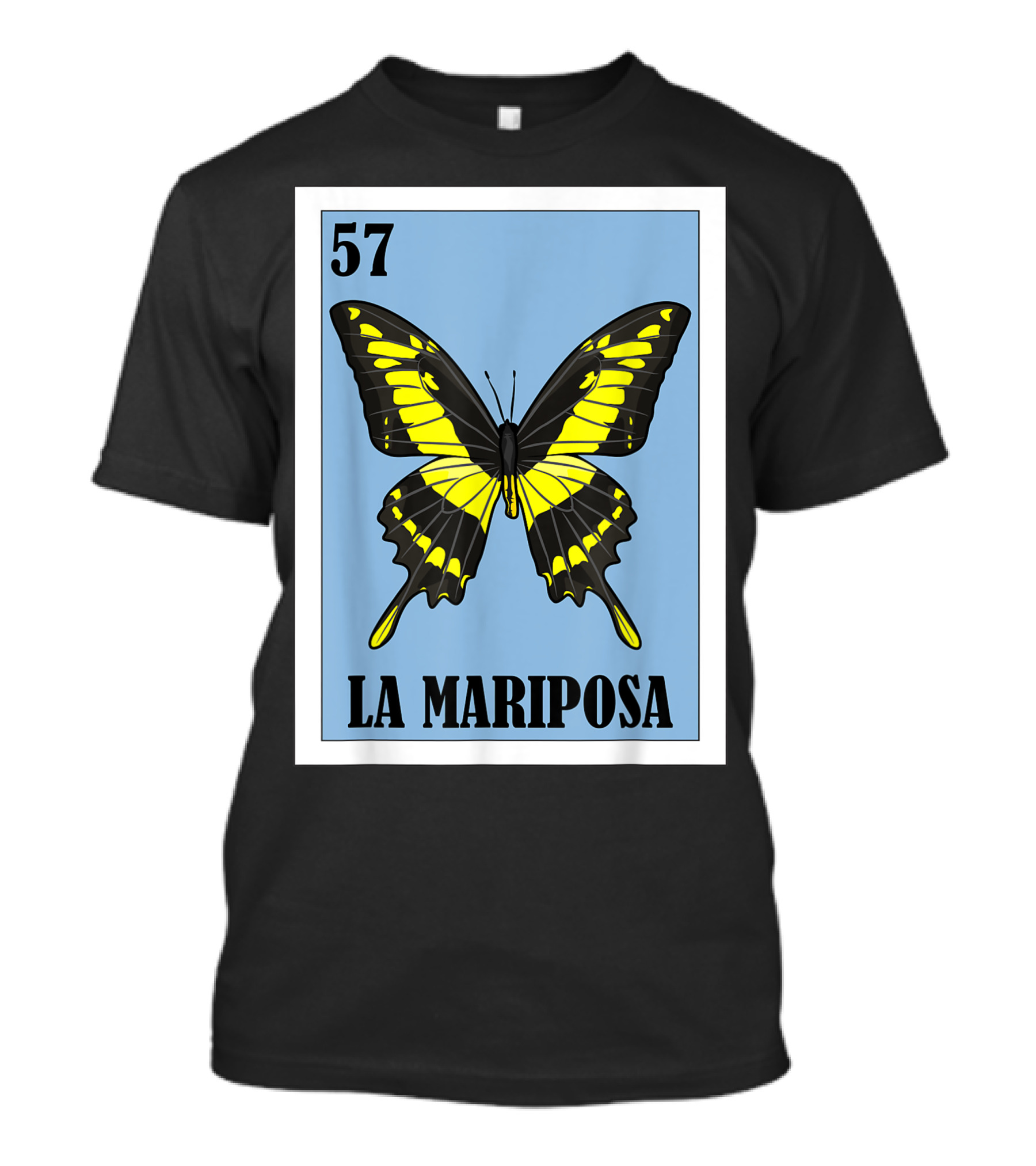57 La Mariposa Spanish Butterfly Lottery Mexican Bingo T-Shirt
