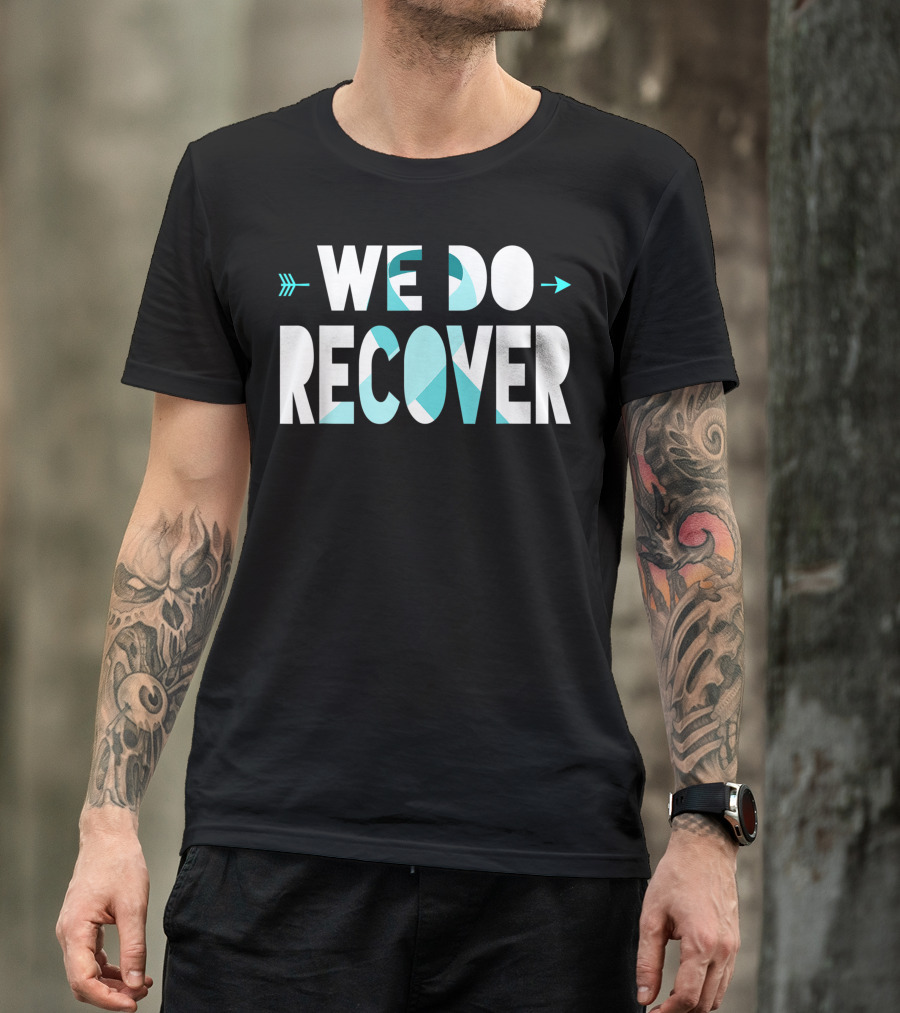 We Do Recover Addiction Awareness Ribbon Arrow T-Shirt