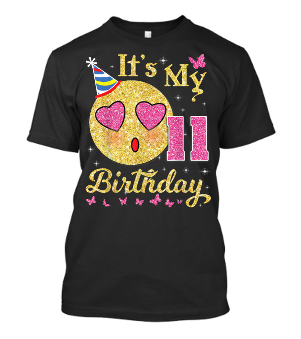 It's My 11 Birthday Heart Eye Face Butterfly Star T-Shirt