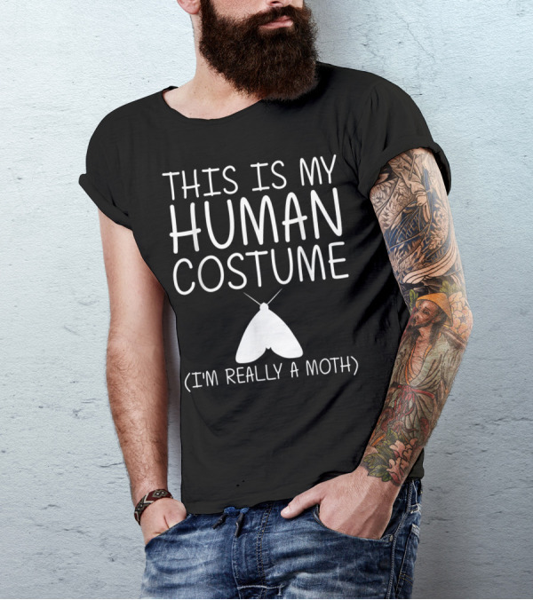 This Is My Human Costume I'm Really A Moth Halloween Owlet Diy Insect T-Shirt